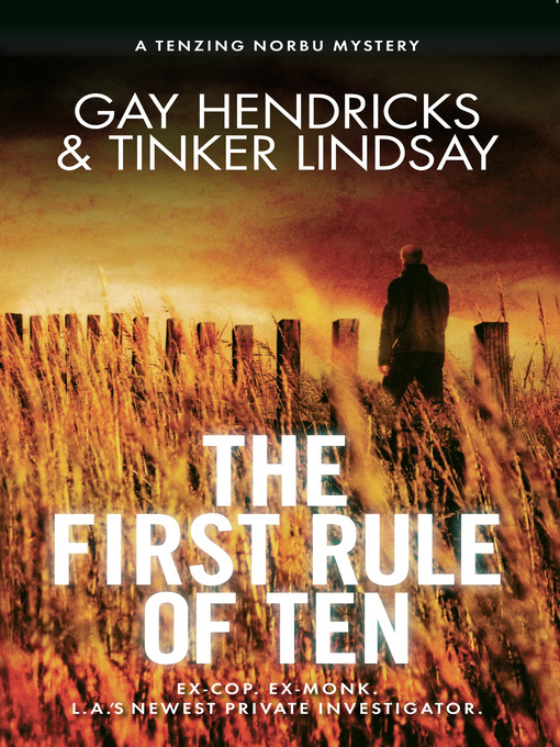 Title details for The First Rule of Ten by Gay Hendricks, Ph.D. - Available